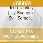 Jeno Jando / [-] / Budapest Sy - Sergej Rachmaninov - Piano Concerto No.2 cd