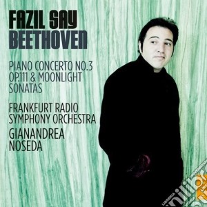 Ludwig Van Beethoven - Piano Concerto No.3 cd musicale di Say, Fazil