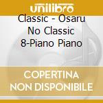 Classic - Osaru No Classic 8-Piano Piano cd