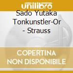 Sado Yutaka Tonkunstler-Or - Strauss