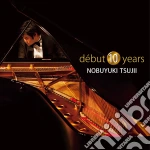 Nobuyuki Tsujii: Debut 10 Years cd