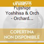 Fujishige Yoshihisa & Orch - Orchard Brass!2017 cd