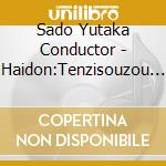 Sado Yutaka Conductor - Haidon:Tenzisouzou (2 Cd) cd