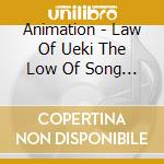 Animation - Law Of Ueki The Low Of Song Collecti cd musicale di Animation