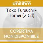 Toko Furuuchi - Tomei (2 Cd) cd
