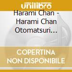 Harami Chan - Harami Chan Otomatsuri 2021-Shochuu Omimai Moushiagerunu!- In Pacifico Yokohama (2 Blu-Ray) cd