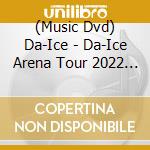 (Music Dvd) Da-Ice - Da-Ice Arena Tour 2022 -Reversi- (5 Dvd) cd musicale