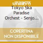 Tokyo Ska Paradise Orchest - Senjo Ni Sasageru Melody cd