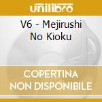 V6 - Mejirushi No Kioku cd