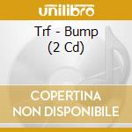 Trf - Bump (2 Cd) cd