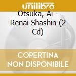 Otsuka, Ai - Renai Shashin (2 Cd) cd