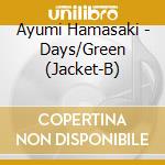 Ayumi Hamasaki - Days/Green (Jacket-B) cd