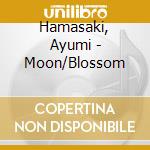 Hamasaki, Ayumi - Moon/Blossom cd
