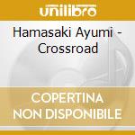 Hamasaki Ayumi - Crossroad cd