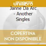 Janne Da Arc - Another Singles cd