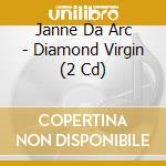 Janne Da Arc - Diamond Virgin (2 Cd) cd