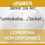 Janne Da Arc - Furimukeba.../Jacket B (2 Cd) cd