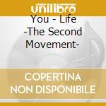 You - Life -The Second Movement- cd