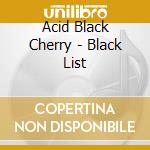 Acid Black Cherry - Black List cd musicale di Acid Black Cherry