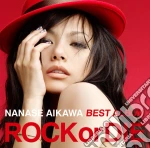 Nanase Aikawa - Best Album Rock Or Die cd