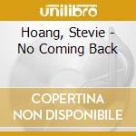 Hoang, Stevie - No Coming Back cd