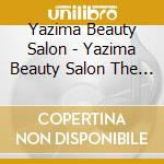 Yazima Beauty Salon - Yazima Beauty Salon The Movie Music Album cd