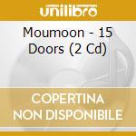Moumoon - 15 Doors (2 Cd) cd
