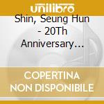 Shin, Seung Hun - 20Th Anniversary Japanese Best (3 Cd) cd