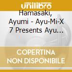 Hamasaki, Ayumi - Ayu-Mi-X 7 Presents Ayu Trance 4 cd musicale di Hamasaki, Ayumi
