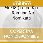 Ske48 (Team Kii) - Ramune No Nomikata cd