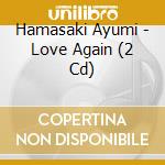 Hamasaki Ayumi - Love Again (2 Cd) cd musicale di Hamasaki Ayumi
