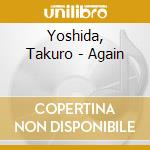 Yoshida, Takuro - Again cd