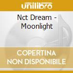 Nct Dream - Moonlight cd musicale