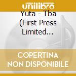 Yuta - Tba (First Press Limited Edition) cd