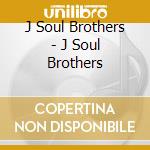 J Soul Brothers - J Soul Brothers cd
