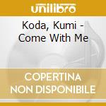 Koda, Kumi - Come With Me cd