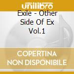 Exile - Other Side Of Ex Vol.1 cd