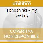 Tohoshinki - My Destiny cd