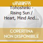 Tohoshinki - Rising Sun / Heart, Mind And Soul cd