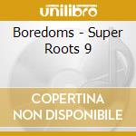 Boredoms - Super Roots 9 cd