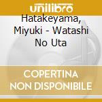 Hatakeyama, Miyuki - Watashi No Uta cd