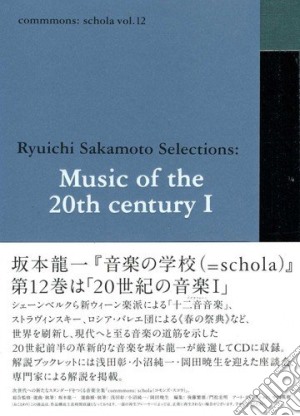 Ryuichi Sakamoto Selections: Music Of The 20Th Century I cd musicale