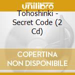 Tohoshinki - Secret Code (2 Cd) cd musicale di Tohoshinki