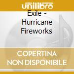 Exile - Hurricane Fireworks cd