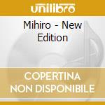 Mihiro - New Edition cd