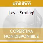 Lay - Smiling! cd