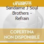Sandaime J Soul Brothers - Refrain cd