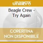Beagle Crew - Try Again cd