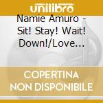 Namie Amuro - Sit! Stay! Wait! Down!/Love Story cd