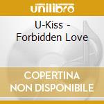 U-Kiss - Forbidden Love cd